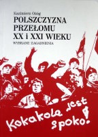 Polszczyzna przełomu XX i XXI wieku: Wybrane zagadnienia - Kazimierz Ożóg
