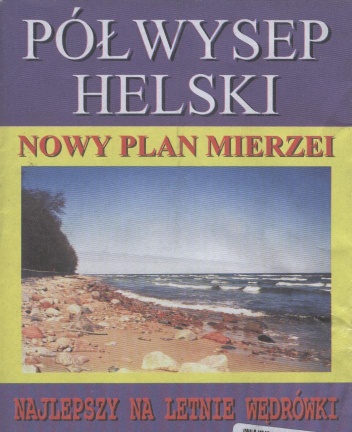 Półwysep Helski. Nowy plan mierzei - praca zbiorowa