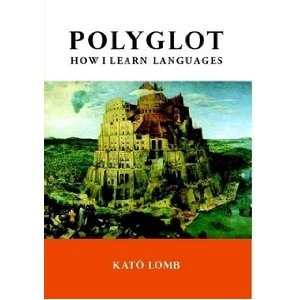 Polyglot. How I Learn Languages - Kató Lomb