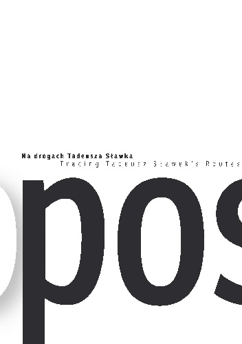 Polytropos. Na drogach Tadeusza Sławka. Tracing Tadeusz Sławek’s Routes