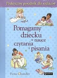 Pomagamy dziecku w nauce czytania i pisania - Fiona Chandler