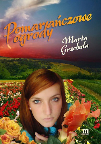 Pomarańczowe ogrody - Marta Grzebuła