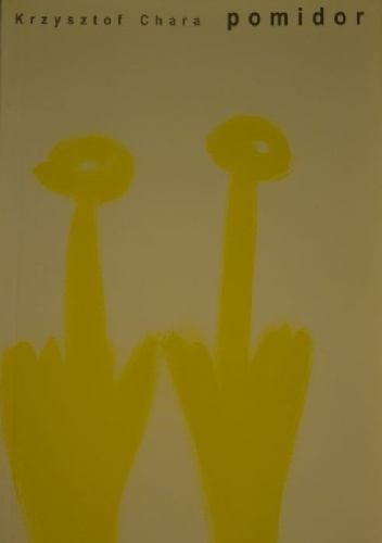 Pomidor - Krzysztof Chara
