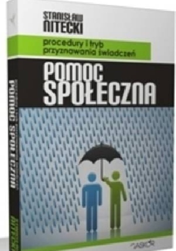 Pomoc społeczna. Procedury i tryb przyznawania świadczeń - Stanisław Nitecki
