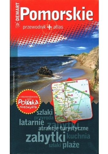 Pomorskie. Przewodnik+atlas - praca zbiorowa