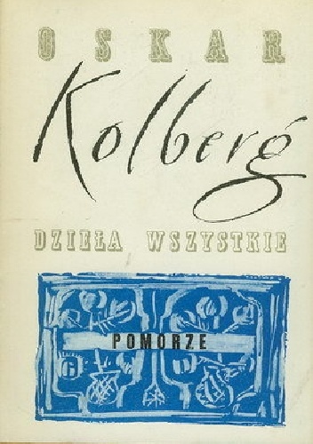 Pomorze, Dzieła wszystkie, t. 39 - Oskar Kolberg