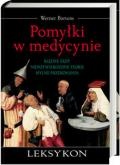 Pomyłki w medycynie - Werner Bartens