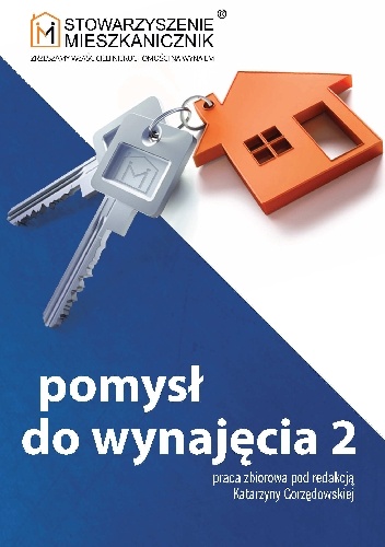 Pomysł do wynajęcia 2 - praca zbiorowa, Katarzyna Gorzędowska