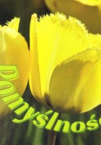 Pomyślności! - praca zbiorowa