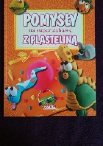 POMYSŁY na super zabawę z plasteliny