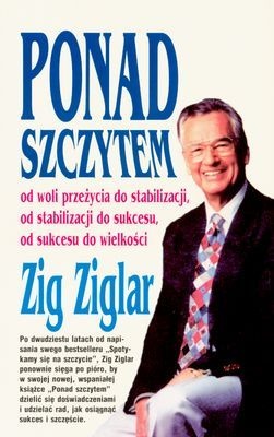 Ponad szczytem - Zig Ziglar