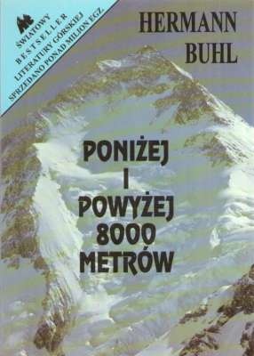 Poniżej i powyżej 8000 metrów - Hermann Buhl