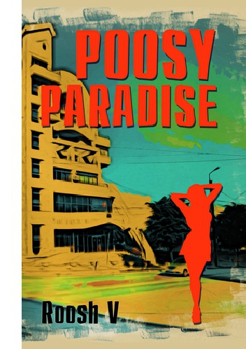Poosy Paradise - Roosh V.