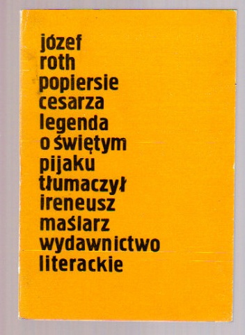 Popiersie cesarza. Legenda o świętym pijaku. - Joseph Roth