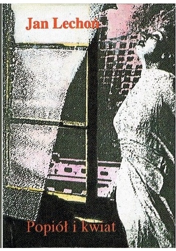 Popiół i kwiat - Jan Lechoń