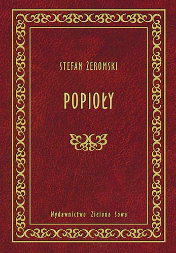 Popioły - Stefan Żeromski