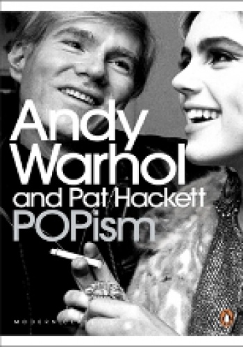 POPism. The Warhol Sixties - Andy Warhol, Pat Hackett
