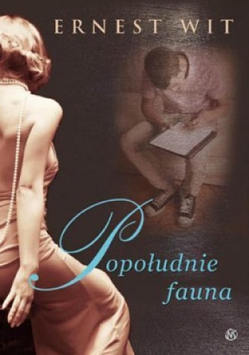 Popołudnie fauna - Ernest Wit