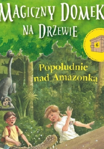 Popołudnie nad Amazonką - Mary Pope Osborne