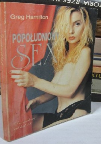 Popołudniowy sex - Greg Hamilton