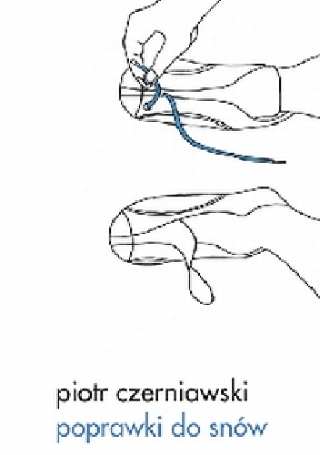 Poprawki do snów - Piotr Czerniawski