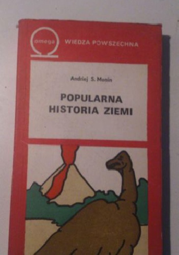 Popularna historia Ziemi - Andriej Monin