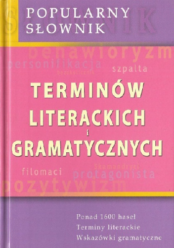 Popularny słownik terminów literackich i gramatycznych - Marcin Dominów, Zuzanna Dominów