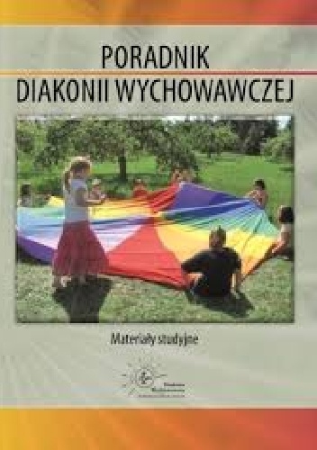 Poradnik Diakonii Wychowawczej - Magdalena Leczkowska