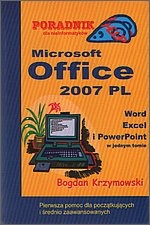 Poradnik dla informatyków. Microsoft Office 2007 pl - Bogdan Krzymowski