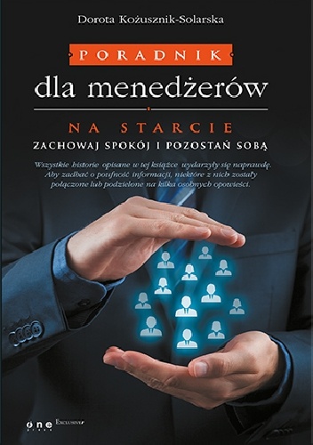 Poradnik dla menedżerów. Na starcie zachowaj spokój i pozostań sobą - Dorota Kożusznik-Solarska