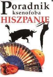 Poradnik ksenofoba - Hiszpanie - Drew Launay