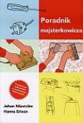 Poradnik majsterkowicza - Johan Nasstrom, Hanna Erixon