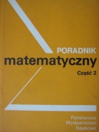 Poradnik matematyczny część 2 - praca zbiorowa