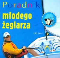 Poradnik młodego żeglarza - Ulli Seer