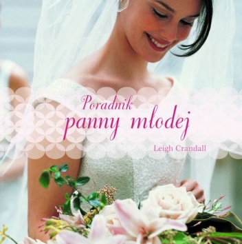 Poradnik panny młodej - Leigh Crandall