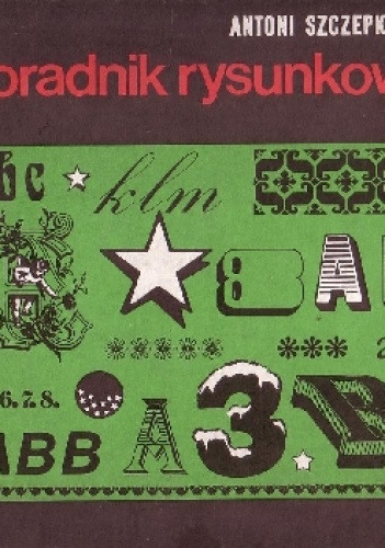 Poradnik rysunkowy - Antoni Szczepkowski