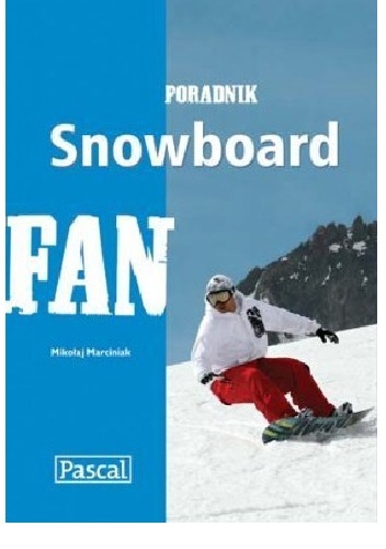 Poradnik Snowboard FAN - Mikołaj Marciniak