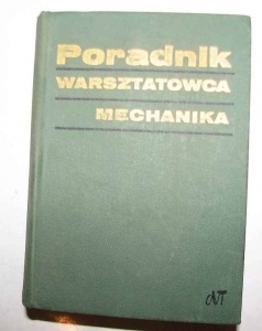 Poradnik warsztatowca mechanika - praca zbiorowa
