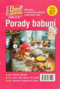 Porady babuni. Wszystko, co powinnaś wiedzieć o pieczeniu ciast - praca zbiorowa