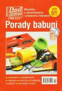 Porady babuni. Wszystko o remontowaniu i urządzaniu mieszkań - praca zbiorowa