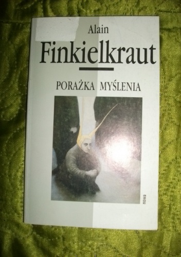 Porażka myślenia - Alain Finkielkraut