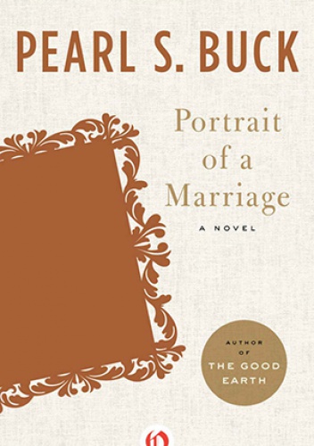 Portrait of a Marriage - Pearl S. Buck