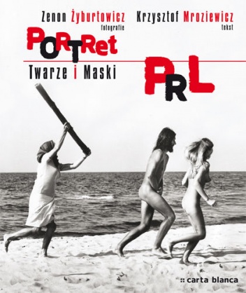 Portret PRL. Twarze i maski - Krzysztof Mroziewicz