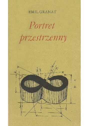 Portret przestrzenny - Emil Granat