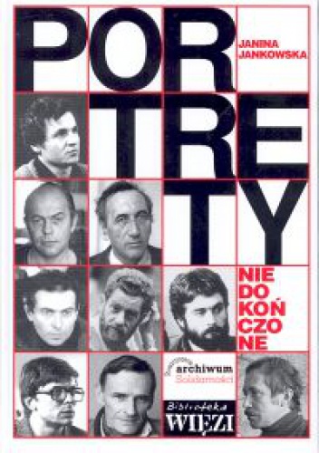 PORTRETY NIEDOKO CZONE. Rozmowy z twórcami - Janina Jankowska
