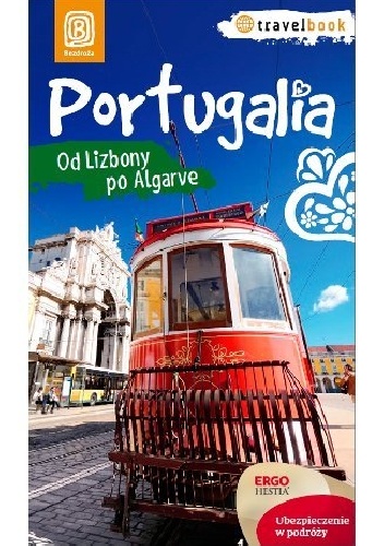 Portugalia. Od Lizbony po Algarve - Anna Pamuła