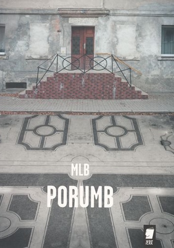 Porumb - Miłosz Biedrzycki