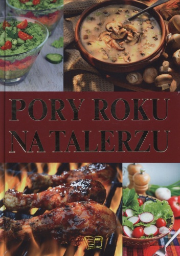 Pory roku na talerzu - praca zbiorowa