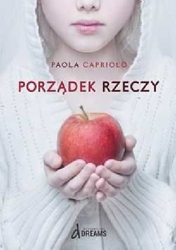 Porządek rzeczy - Paola Capriolo
