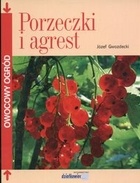 Porzeczki i agrest - Józef Gwozdecki